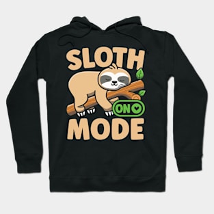 Cute Sloth Mode On Funny Lazy Sloth Sleeping Sloth Lover Hoodie